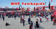 Referandum için MHp'nin İstanbul Yenikapı Mitingi