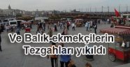 Eminönü Balık-Ekmek Tezgahları Yıkıldı.