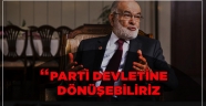 PARTİ DEVLETİNE DÖNÜŞEBİLİRİZ
