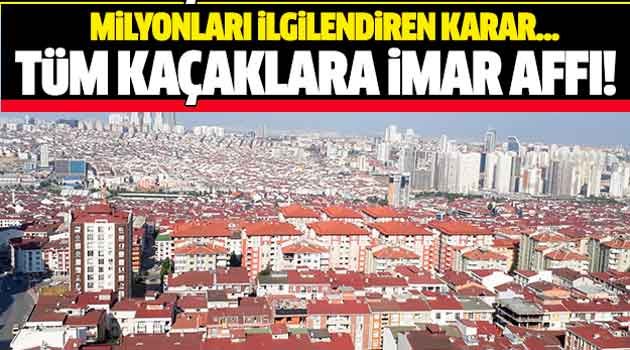 Ve İmar Affı Torbaya Girdi