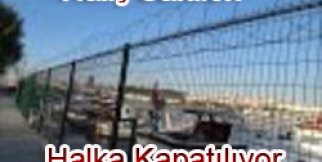 Haliç Sahilleri Halka kapanıyor