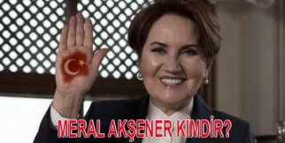 Alın size meral Akşener Kimdir?